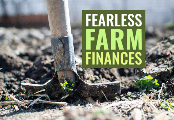 Fearless Farm Finances (The Book And Online Videos)